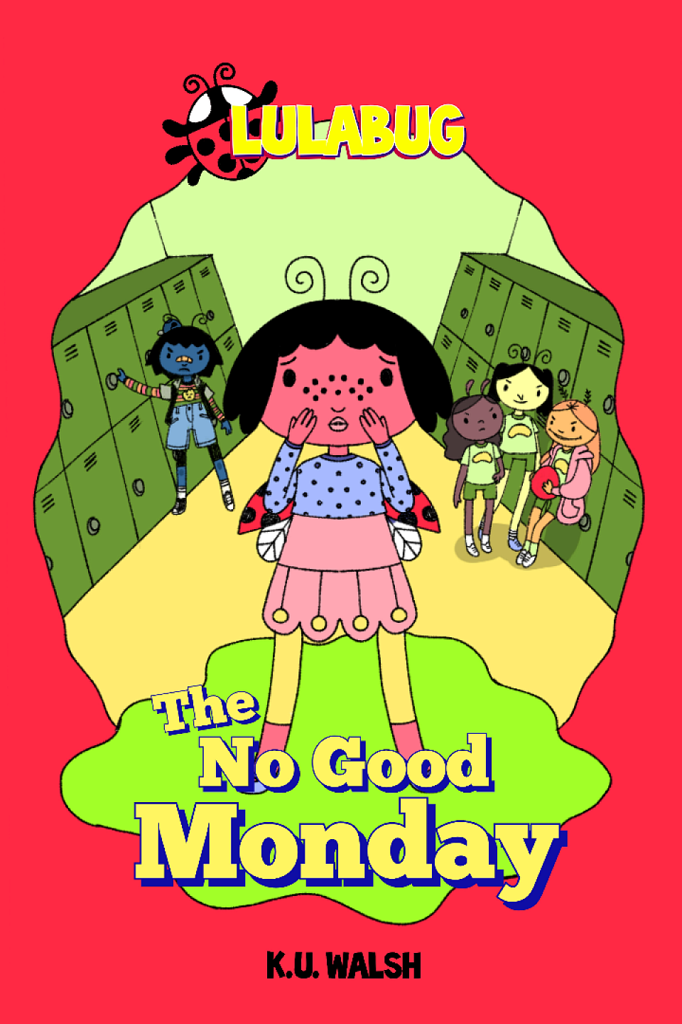 Lula Bug: The No Good Monday by K.U. Walsh
