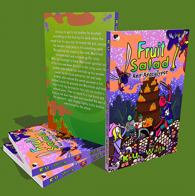 Fruit Salad: Ant Apocalypse by K.U. Walsh