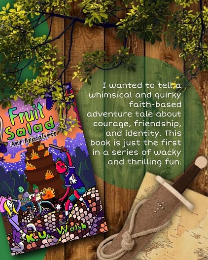 Fruit Salad: Ant Apocalypse by K.U. Walsh
